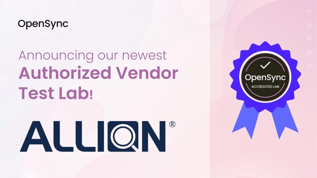 Allion has been announced as an Authorized Vendor Test Lab (AVL) by OpenSync.